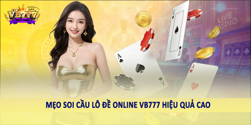 Lô Đề 39 Mẹo soi cầu lô đề online VB777 hiệu quả cao