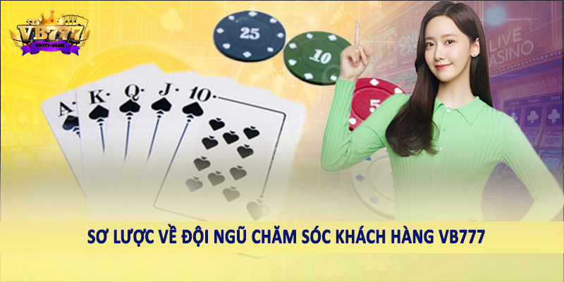 chăm sóc khách hàng VB777 37 Sơ lược về đội ngũ chăm sóc khách hàng VB777