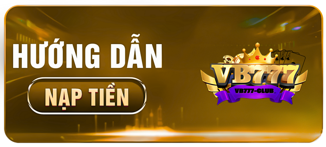 hướng dẫn nạp tiền vb777